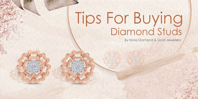 Tips For Buying Yourself a Pair of Diamond Studs – Kisna