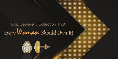 Chic Jewellery Collection to Keep Up With the Trends