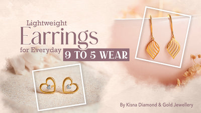 Lightweight Earrings for Everyday 9 to 5 Wear