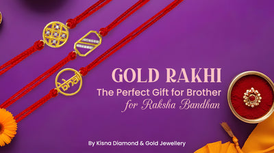 Gold Rakhi – The Perfect Gift for Brother for Raksha Bandhan