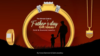 The Ultimate Guide to Father's Day Gift Ideas: Gold & Diamond Jewelry
